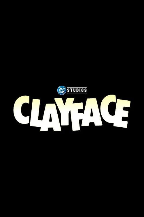 Clayface film posteri